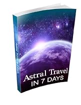 Astral Travel-From Free Kindle Books Library Click to Download Free Kindle Book -> Astral Travel