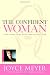 The Confident Woman: Start Today Living Boldly and Without Fear