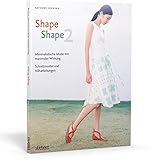Image de Shape Shape 2 - Minimalistische Mode mit maximaler Wirkung - Schnittmuster und Nähanleitungen