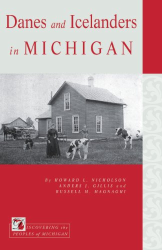 Danes and Icelanders in Michigan (Discovering the Peoples of Michigan)