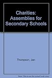 Charities : assemblies for secondary schools