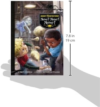 Never! Never! Never! (Ghost Detectors Set 2)