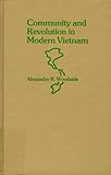 Community and revolution in modern Vietnam