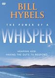 The Power of a Whisper: Hearing God, Having the Guts to Respond