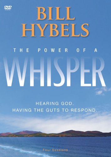 The Power of a Whisper: Hearing God, Having the Guts to Respond