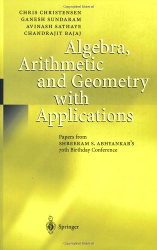 Algebra, Arithmetic and Geometry with Applications: Papers from Shreeram S. Abhyankar's 70th Birthday Conference