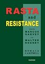 Rasta and Resistance: From Marcus Garvey to Walter Rodney