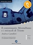 Il commissario Montalbano e i miracoli di Trieste: Das H&ouml;rbuch zum Sprachen lernen - Ausgew&auml;hlte Kurzgeschichten - Niveau A2 - Andrea Camilleri