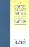 A Gospel for a New People: Studies in Matthew