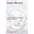Inside Defense (Understanding the U.S. Military in the 21st Century) (Hardcover)