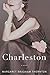 Charleston: A Novel