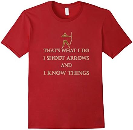 Men's Funny Archery T Shirt - I Shoot Arrows and I Know Things 2XL Cranberry