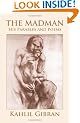 The Madman: His Parables and Poems