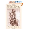 The Madman: His Parables and Poems
