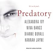 Predatory | [Alexandra Ivy, Nina Bangs, Dianne Duvall, Hannah Jayne]