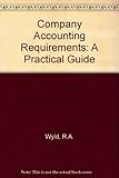Company accounting requirements : a practical guide
