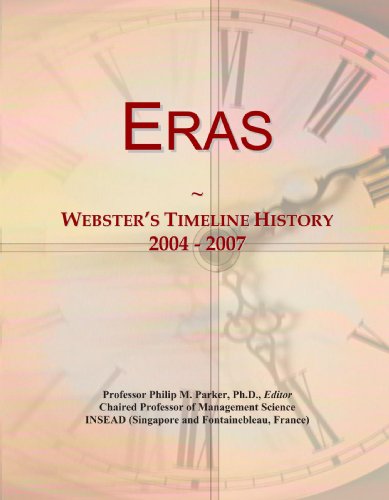 Eras: Webster's Timeline History, 2004 - 2007