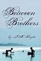 Between Brothers