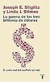 La guerra de los tres billones de dolares/ The Three Trillion Dollar War (El costo real del conflicto de Irak/ The True Cost of the Iraq Conflict) (Translation) (Paperback)