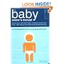 The Baby Owner's Manual: Operating Instructions, Trouble-Shooting Tips, and Advice on First-Year Maintenance
