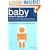 The Baby Owner's Manual: Operating Instructions, Trouble-Shooting Tips, and Advice on First-Year Maintenance