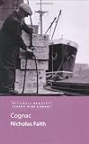 Cover of Cognac by Nicholas Faith 1840009039