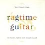 Ragtime Guitar: Ten Classic Rags