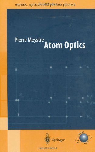 Atom Optics 1st edition by Meystre, Pierre published by Springer Hardcover