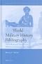 World Military History Bibliography: Premodern and Nonwestern Military Institutions and Warfare (History of Warfare, 16)