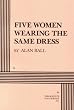 Five Women Wearing the Same Dress