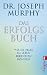 Produkt-Bild: Das Erfolgsbuch: Wie Sie alles im Leben erreichen k&ouml;nnen