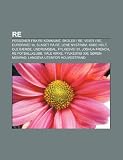 Re: Personer fra Re kommune, Skoler i Re, Veier i Re, Europavei 18, Slaget på Re, Lene Nystrøm, Kåre Holt, Ole Bærøe, Undrumsdal, Fylkesvei 35 (Norwegian Edition)