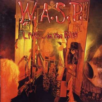 WASP - Live in the Raw (Dig) - Zortam Music