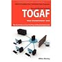 TOGAF 9 Foundation Part 1 Exam Preparation Course in a Book for Passing the TOGAF 9 Foundation Part 1 Certified Exam - The How To Pass on Your First Try Certification Study Guide