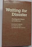 Waiting for disaster : earthquake watch in California