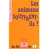 Les animaux souffrent-ils ?