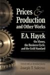 Prices and Production and Other Works...