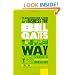The Unauthorized Guide To Doing Business the Bill Gates Way: 10 Secrets of the World's Richest Business Leader