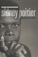 Sidney Poitier: Man, Actor, Icon
