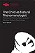 The Child as Natural Phenomenologist: Primal and Primary Experience in Merleau-Ponty's Psychology (Studies in Phenomenology and Existential Philosophy)