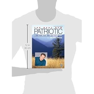 Jim Brickman -- The Best New Patriotic Classics: Piano/Vocal/Chords