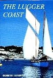 The Lugger coast : a review of working sail in the West