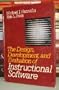 The Design Development and Evaluation of Instructional Software