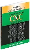 Student Workbook for Programming of CNC Machines, Second edition
