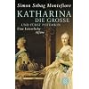Katharina die Gro�e und F�rst Potemkin: Eine kaiserliche Aff�re