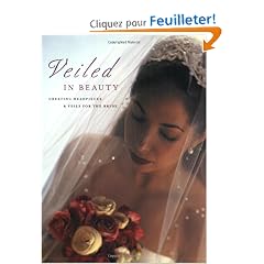 Veiled in Beauty: Creating Headpieces and Veils for the Bride