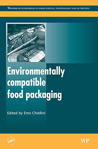 Environmentally Compatible Food Packaging (Woodhead Publishing Series in Food Science, Technology and Nutrition)