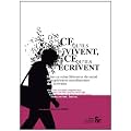 Ce qu'ils vivent, ce qu'ils �crivent : Mises en sc�ne litt�raires du social et exp�riences socialisatrices des �crivains