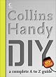 Collins Handy DIY: A Complete A-Z Guide