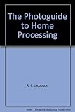The photoguide to home processing